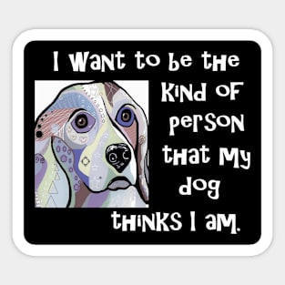 My Dog My Inspiration Sticker